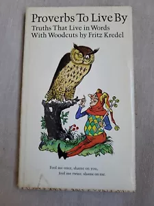 Proverbs To Live By Truths That Live In Words Woodcuts Fritz Kredel Book 1968 - Foto 1 di 12
