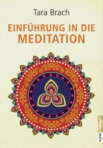 Einführung in die Meditation von Tara Brach (Taschenbuch) - Bild 1 von 1