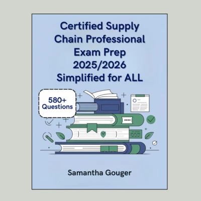 Certified Supply Chain Professional Exam Prep 2025/2026 Simplified for ALL - Image 1 of 2