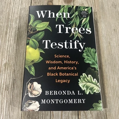 When Trees Testify by Beronda L Montgomery - New - Arc Copy - PB Book - 1/20/26 - Image 1 of 4