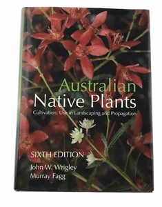 Australian Native Plants: Cultivation, Use in Landscaping and Propagation (HC) - Picture 1 of 9