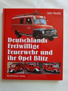 Vigili del fuoco volontari tedeschi e la loro Opel Blitz - Foto 1 di 5