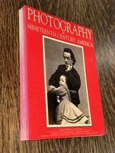 Photography in Nineteenth Century America 1839-1900 - Picture 1 of 1