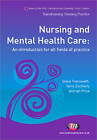 Nursing And Mental Health Care: An Introduction For All Fields Of Practice (Tran