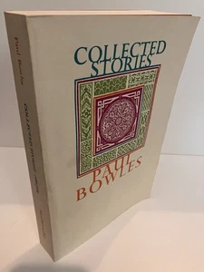 COLLECTED STORIES 1939-1976 Paul Bowles 1996 Black Sparrow Softcover Near Fine - Imagen 1 de 2