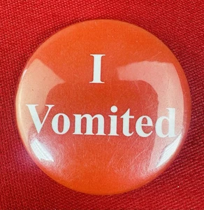 "I Vomited" pin - Gag gift idea for I voted - Anti government 1980s Vtg Retro - Picture 1 of 3