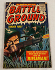 Battleground "Rifleman" "Under Fire" #7 Sept. 1955 Atlas Comics
