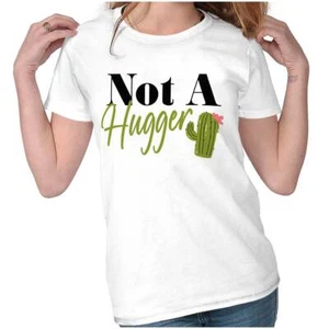 Funny Sarcastic Not A Hugger Cactus Attitude Graphic T Shirts for Women T-Shirts - Picture 1 of 7
