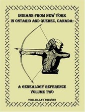 Indians from New York in Ontario & Quebec: A Genealogy Reference