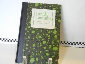 "Your Dad & Mine" Hardcover Buch von John Holland handsigniert - Bild 1 von 3