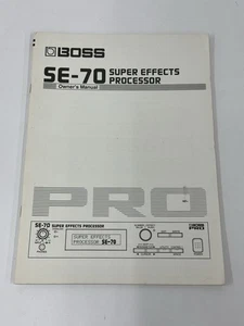 Boss Pro SE-70 Super Effects Processor Owners Manual - Picture 1 of 1