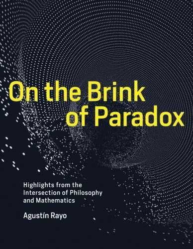 On the Brink of Paradox: Highlights from the Intersection of Philosophy and Mat - Image 1 of 1