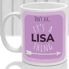 Lisa's mug, Its a Lisa thing (Pink)