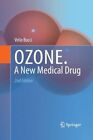 Ozone : un nouveau médicament médical par Velio Bocci : neuf