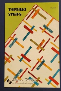 TORTILLA STRIPS By Atkinson Designs Fat Quarter Quilt Pattern  - Picture 1 of 3