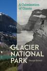 Glacier National Park: Ein Höhepunkt der Riesen von Bristol, George