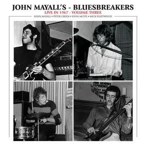 John Mayall & The Bluesbreakers Live in 1967 - Volume Three (Vinyl) 12" Album - Picture 1 of 1