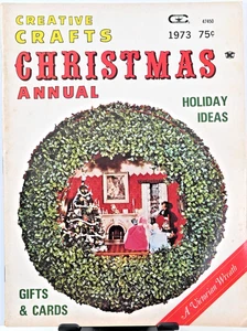 1973 Creative Crafts Christmas Annual Magazine Felt Ornaments Gifts Cards - Picture 1 of 6