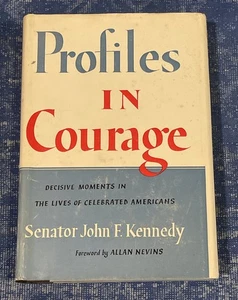 PROFILES IN COURAGE by SENATOR John F Kennedy; EARLY PRINTING 1956 HCDJ Clean - Imagen 1 de 10