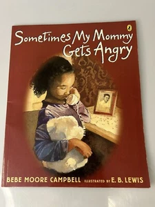 Sometimes My Mommy Gets Angry - Hardcover By Campbell, Bebe Moore - GOOD - Afbeelding 1 van 4
