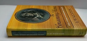 The Consuming Flame: The Story of George Eliot by F. W. Kenyon HC& DJ - Picture 1 of 10
