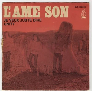 French 7" picture sleeve L'ame Son Je veux juste dire Unity 1970 prog rock VG+ - Picture 1 of 2