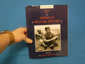 Atlas of American Military History- Edited by James C. Bradford, 2003, Illus. - Picture 1 of 7