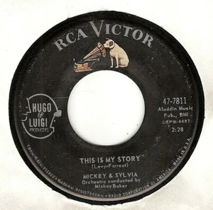 45RPM, MICKEY & SYLVIA ' THIS IS MY STORY ' VG+ ' ROCK - Picture 1 of 2