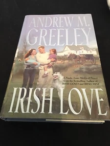 Irish Love by Andrew Greeley HCDJ 1st Edition VG **see descr** - Imagen 1 de 9