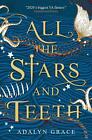 All The Stars And Teeth By Adalyn Grace (English) Paperback Book