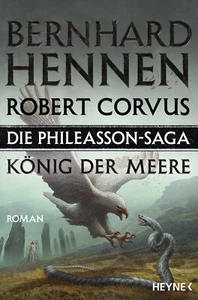Bernhard Hennen; Robert Corvus / Die Phileasson-Saga – König der Meere - Bild 1 von 1