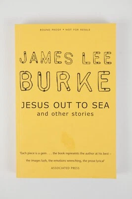 Jesus Out To Sea - James Lee Burke. Uncorrected Manuscript Proof PB, Orion 2007 - Image 1 of 4
