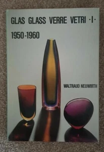 GLAS GLASS VERRE VETRI - I - 1950 - 1960 - Waltraud Neuwirth - Hardback Book - Picture 1 of 1