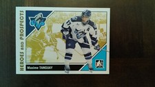 2007-08 In The Game Heroes and Prospects Maxime Tanguay