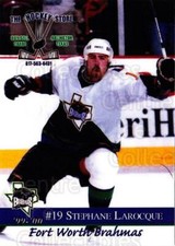 1999-00 Fort Worth Brahmas #15 Stephane Larocque