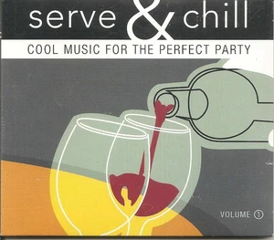 Serve And Chill Cool Music For The Perfect Party Volume 1 On Audio CD Album - Picture 1 of 3