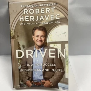 Driven: How to Succeed in Business and Life by Robert Herjavec Paperback NEW - Picture 1 of 13