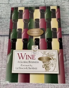 Wine : A Global Business by Liz Thach & Tim Matz, Second Edition 2008 - Picture 1 of 21
