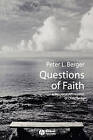 Questions Of Faith: A Skeptical Affirmation Of Christianity (Religion And Spirit