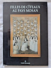 Filles De Citeaux Au Mays Mosan Ed Credit Communal Abbaye Cistercien Meuse Art