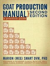 Goat Production Manual, Second Edition: A Practical Guide