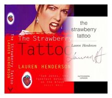 HENDERSON, LAUREN The strawberry tattoo 1999 First Edition Hardcover