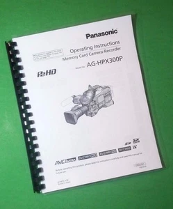 Owners Manual for Panasonic AG-HPX300P Video Camera 166 Pages W/Clear Covers! - Picture 1 of 1