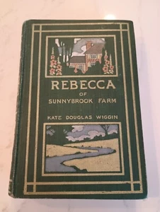 REBECCA OF SUNNYBROOK FARM KATE DOUGLAS WIGGIN - Picture 1 of 8