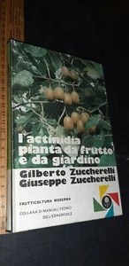 Zuccherelli L'actinidia pianta da frutto e da giardino Frutticoltura edagricole - Imagen 1 de 1