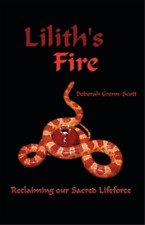 Deborah Grenn-Scott Lilith's Fire (Paperback)
