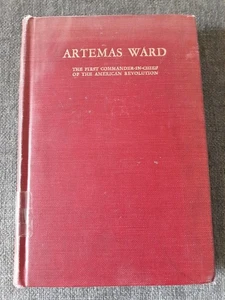 Artemas Ward, First Commander-in-Chief Of Am. Rev., Martyn, 1921, 1st Ed, X-lib - Imagen 1 de 15