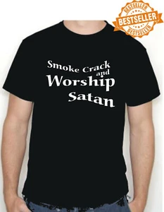 SMOKE CRACK / Worship SATAN T-Shirt / Weird / Drugs / God / Devil / Size Medium - Picture 1 of 12