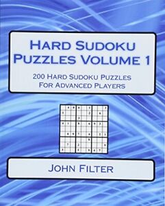 Hard Sudoku Puzzles Volume 1: 200 Hard Sudoku Puzzles For Advanced Players.N<|