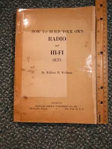 Come costruire la propria radio e set HI-FI di Wellman ~ Pub scientifico popolare ~ 1954 - Foto 1 di 9